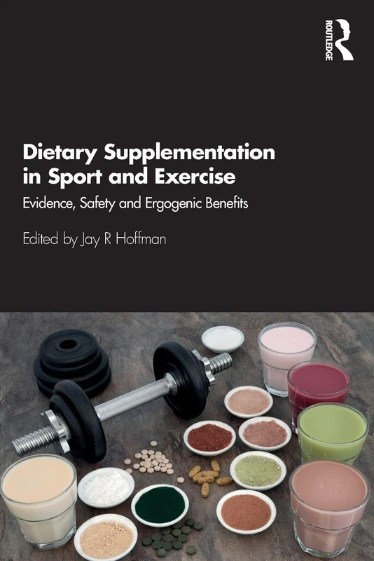 Dietary Supplementation in Sport and Exercise: Evidence, Safety and Ergogenic Benefits