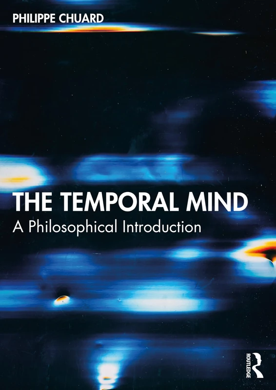 The Temporal Mind: A Philosophical Introduction - Image 1
