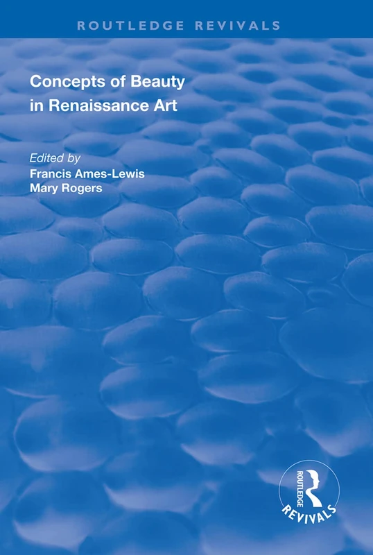 Routledge Concepts of Beauty in Renaissance Art - Routledge Revivals