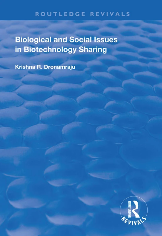 Biological and Social Issues in Biotechnology Sharing (Routledge Revivals)