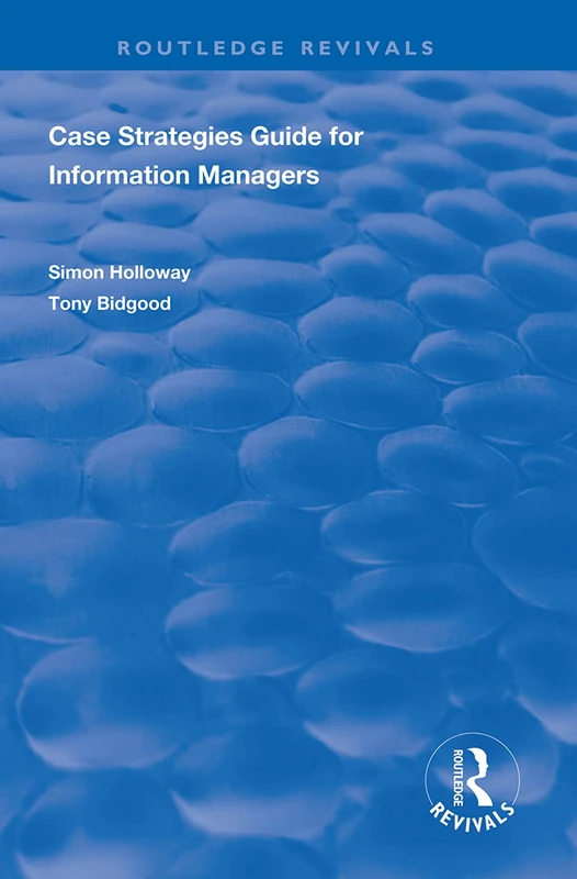 Routledge CASE Strategies Guide for Information Managers