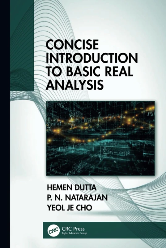 CRC Press - Concise Introduction to Basic Real Analysis Book