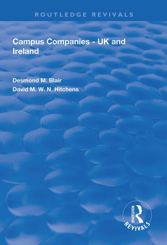 Campus Companies: UK and Ireland (Routledge Revivals)