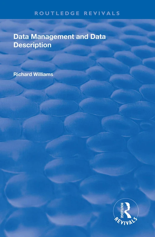 Data Management and Data Description (Routledge Revivals)