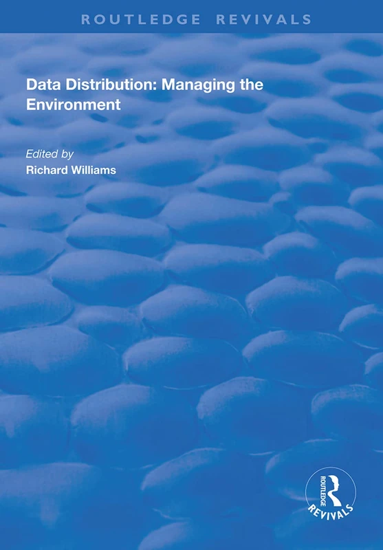 Data Distribution: Managing the Environment (Routledge Revivals)