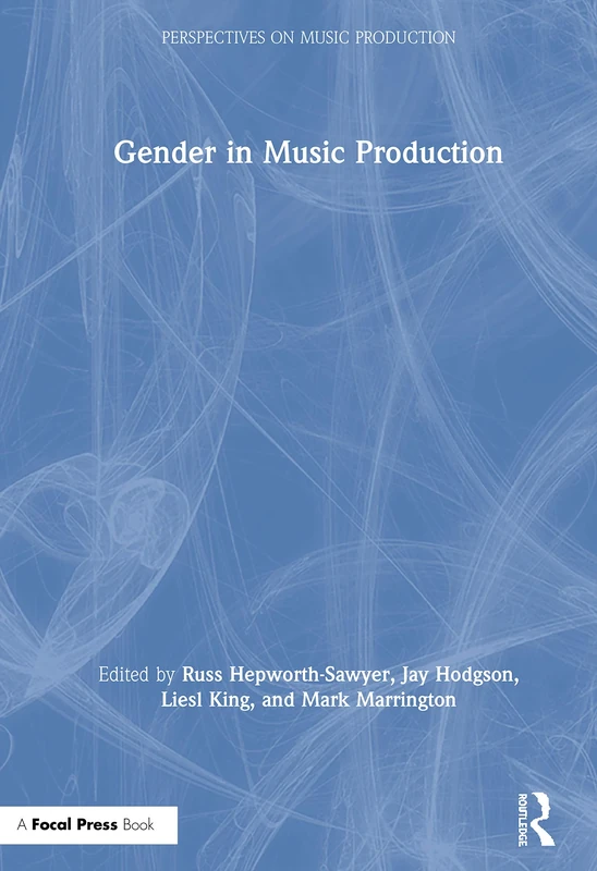 Gender in Music Production (Perspectives on Music Production)