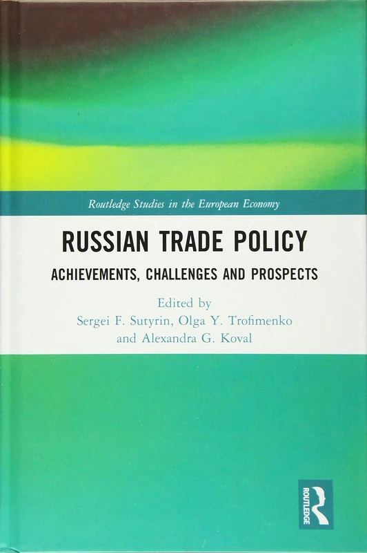 Routledge Russian Trade Policy: Achievements and Challenges