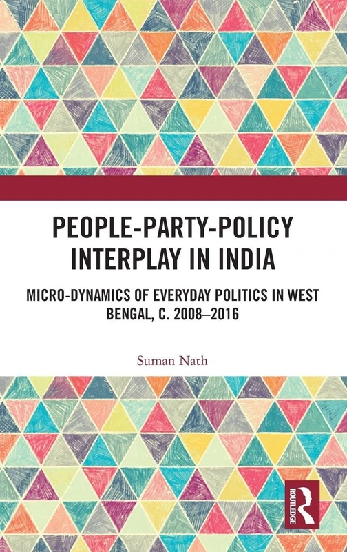 Routledge: People-Party-Policy Interplay in India Politics