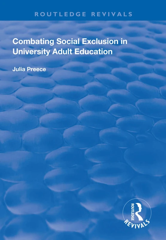 Combating Social Exclusion in University Adult Education (Routledge Revivals)