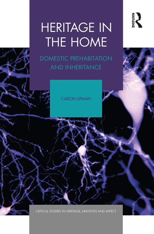 Routledge Heritage in the Home - Domestic Prehabitation Book