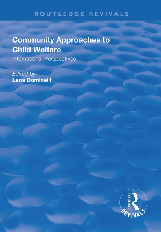 Routledge Community Approaches to Child Welfare - International