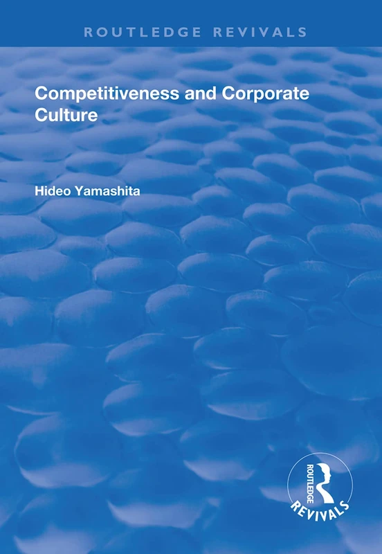 Competitiveness and Corporate Culture (Routledge Revivals)