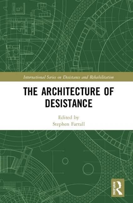 Routledge - The Architecture of Desistance Book