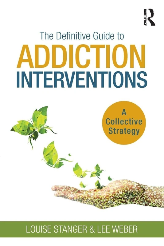 The Definitive Guide to Addiction Interventions: A Collective Strategy - Image 1