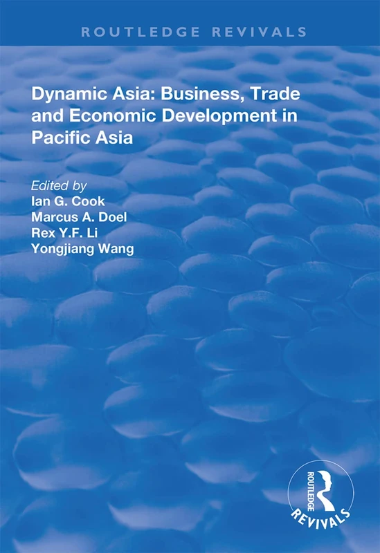 Routledge Dynamic Asia: Business, Trade and Economic Development