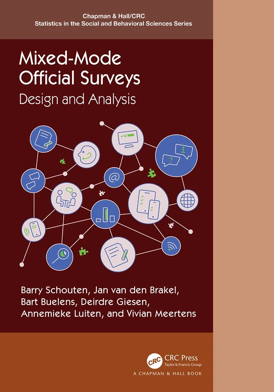 Mixed-Mode Official Surveys: Design and Analysis (Chapman & Hall/CRC Statistics in the Social and Behavioral Sciences)