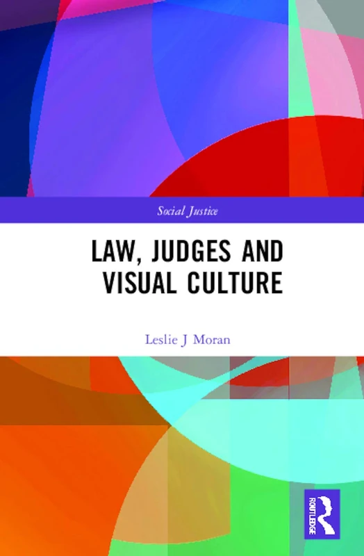 Routledge Law, Judges and Visual Culture (Social Justice) Book