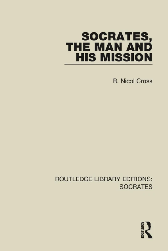 Routledge Socrates, The Man and His Mission - Historical Biography - Image 1