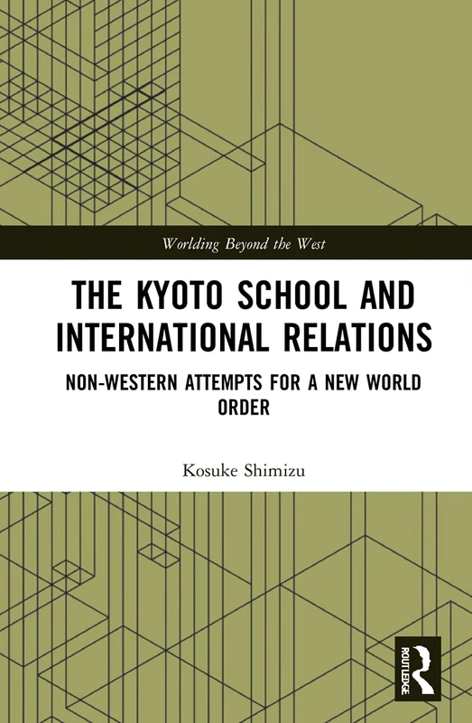 Routledge - The Kyoto School and International Relations Book - Image 1