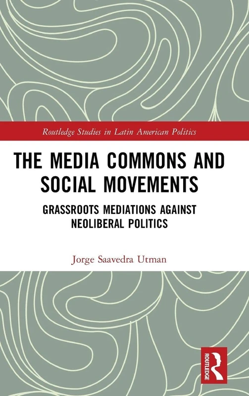 Routledge The Media Commons and Social Movements Book