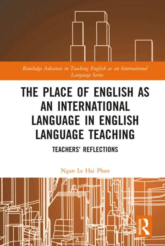 Routledge English as an International Language - Teachers' Reflections