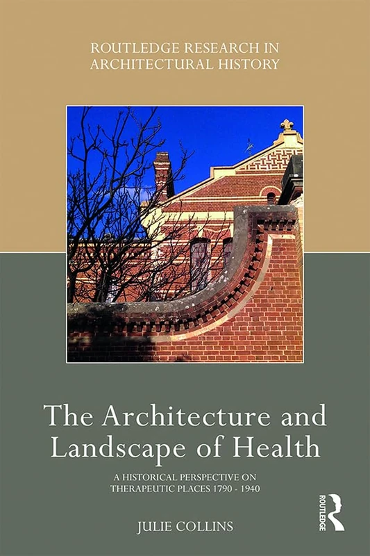 Routledge: The Architecture and Landscape of Health Book