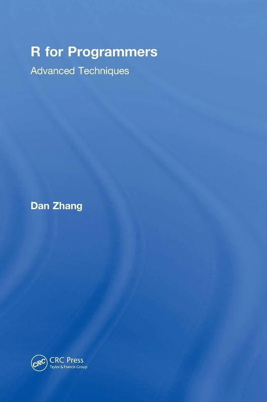 R for Programmers: Advanced Techniques