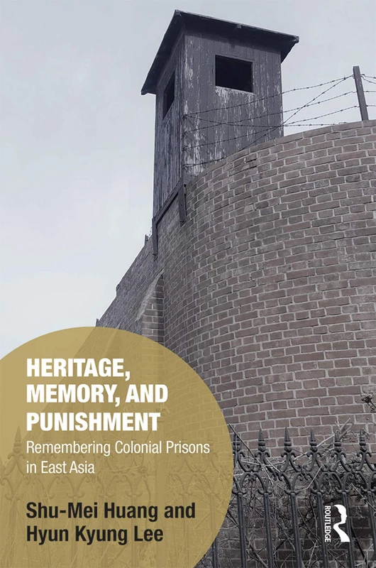 Routledge - Heritage, Memory, and Punishment Book