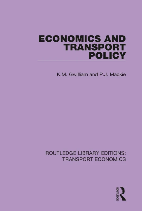 Economics and Transport Policy: 7 (Routledge Library Editions: Transport Economics)