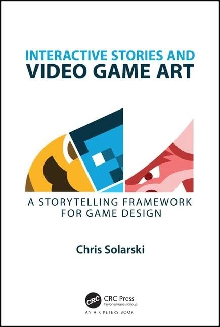 Interactive Stories and Video Game Art: A Storytelling Framework for Game Design - Image 1