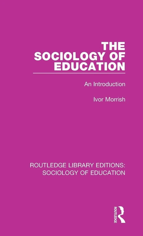 Routledge The Sociology of Education: An Introduction Book