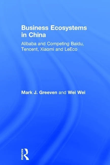 Routledge - Business Ecosystems in China - Alibaba & Peers