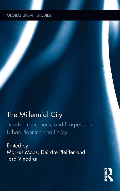 Routledge - The Millennial City: Urban Planning and Policy