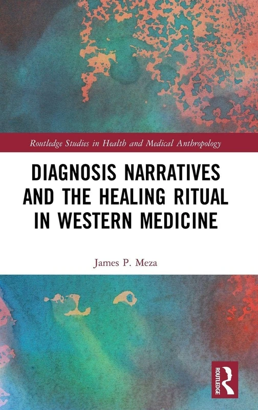 Routledge Diagnosis Narratives and the Healing Ritual Book