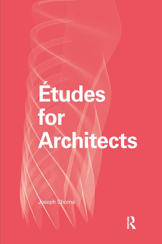 Routledge Etudes for Architects - Design Student Guide