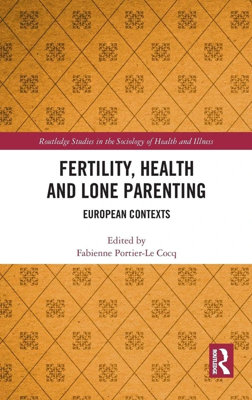 Routledge Fertility, Health and Lone Parenting Book