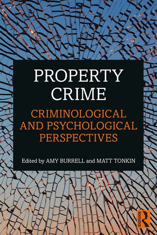 Property Crime: Criminological and Psychological Perspectives - Image 1