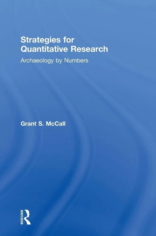 Strategies for Quantitative Research: Archaeology by Numbers