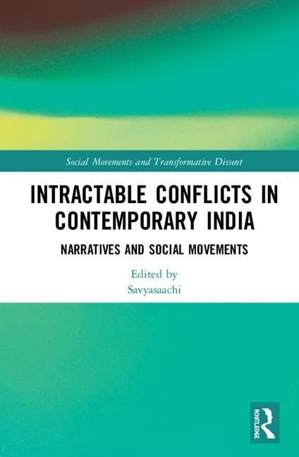 Routledge Intractable Conflicts in Contemporary India Book
