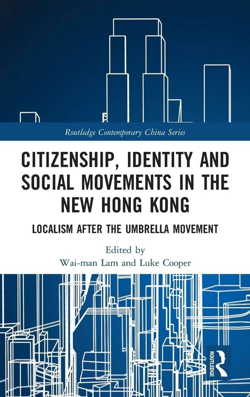 Routledge Citizenship, Identity and Social Movements in HK