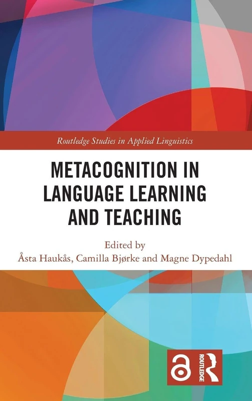 Metacognition in Language Learning and Teaching (Routledge Studies in Applied Linguistics)