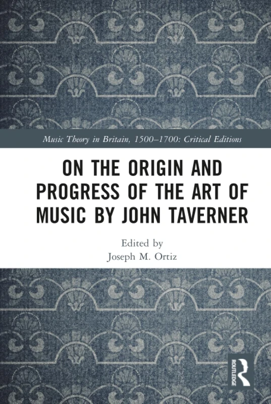 Routledge - On the Origin and Progress of the Art of Music
