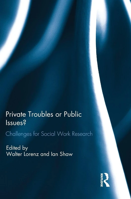 Routledge - Private Troubles or Public Issues? Social Work Book