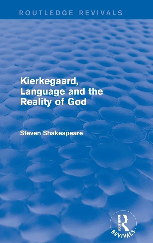Routledge Revival: Kierkegaard, Language and the Reality of God