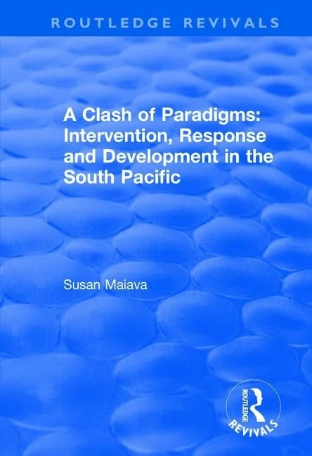 A Clash of Paradigms: Response and Development in the South Pacific (Routledge Revivals)