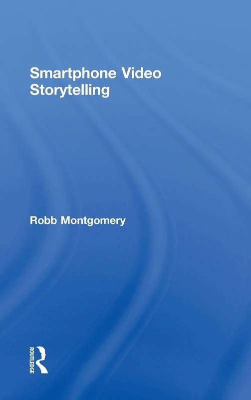 Smartphone Video Storytelling