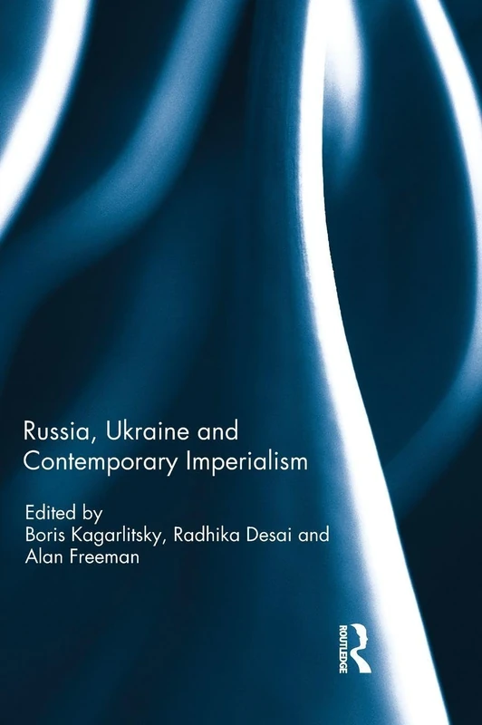 Routledge - Russia, Ukraine and Contemporary Imperialism