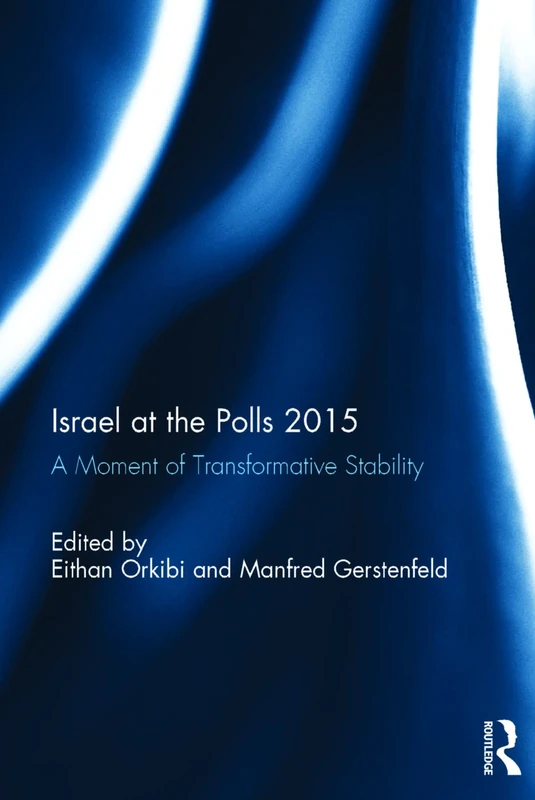 Routledge - Israel at the Polls 2015: A Moment of Stability