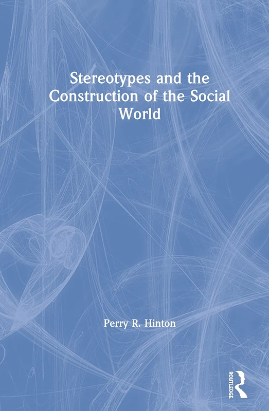 Routledge - Stereotypes and the Construction of the Social World