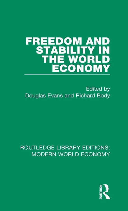 Routledge Freedom and Stability in the World Economy - Book 4